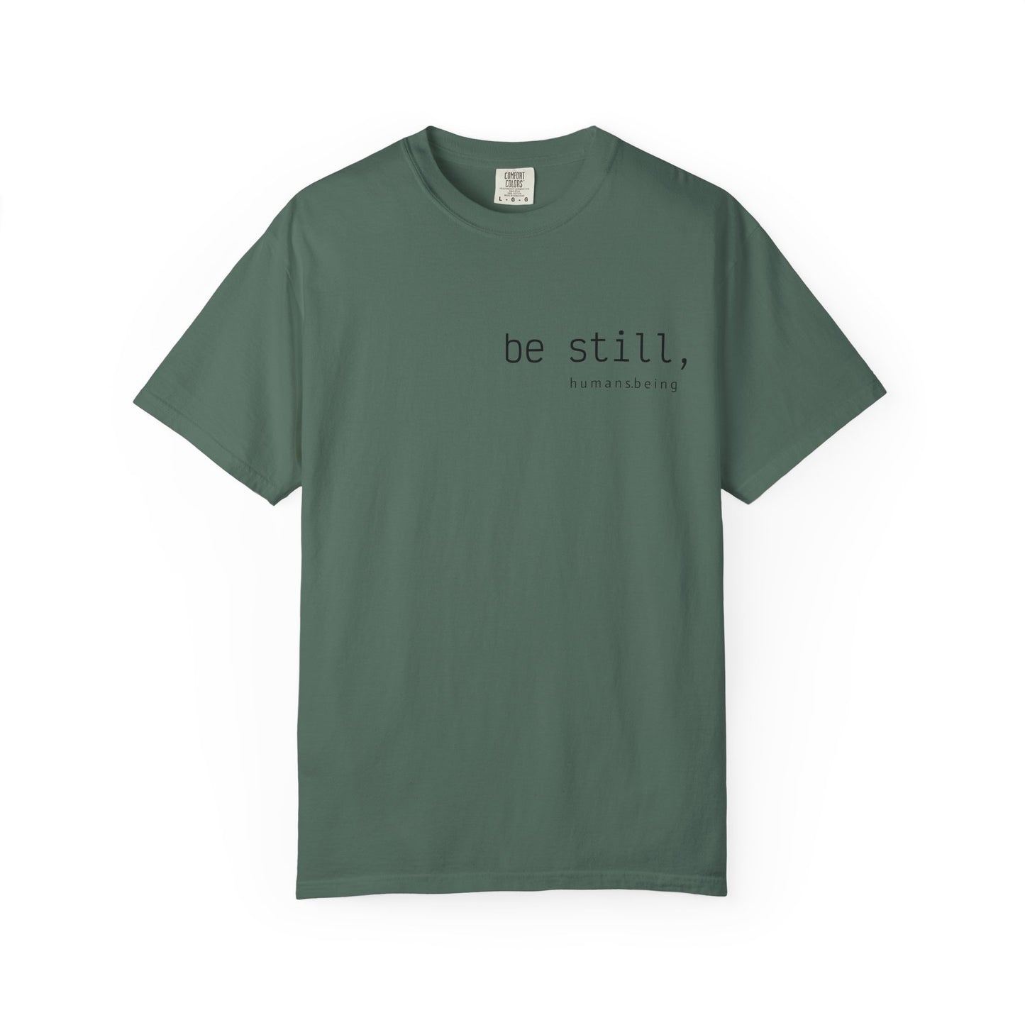 Be Still Tee